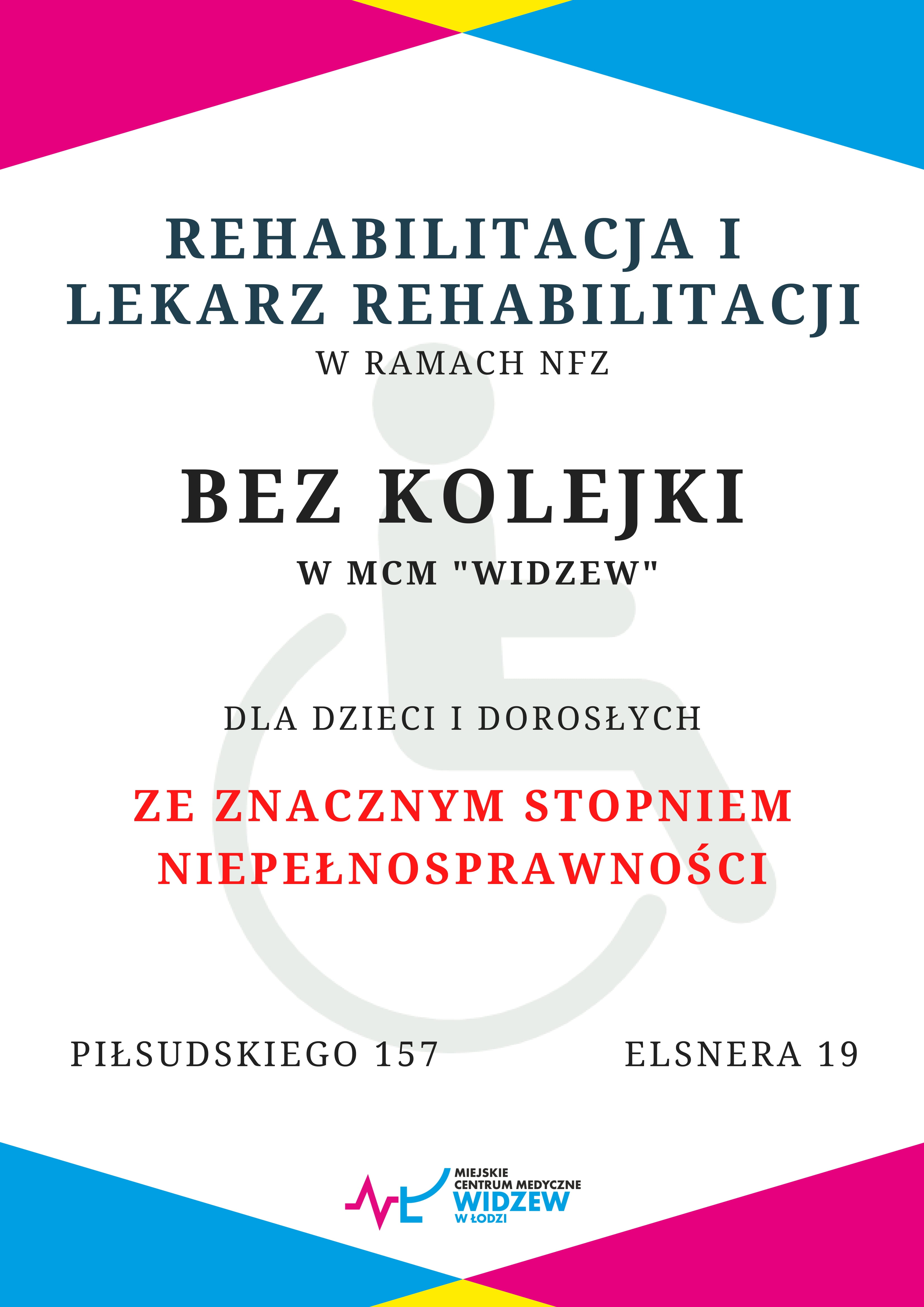 Rehablitacja w MCM Widzew - piłsudskiego 157, Elsnera 19