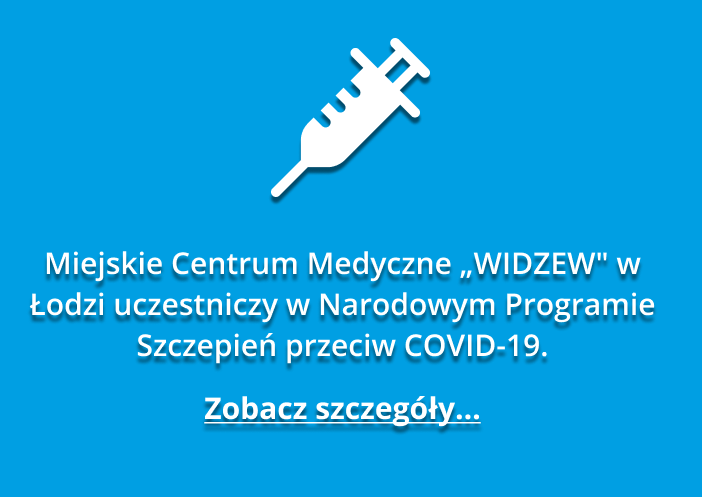 MCMWidzew uczestniczy w Narodowym Programie Szczpień przeciw COVID-19. Czytaj więcej.